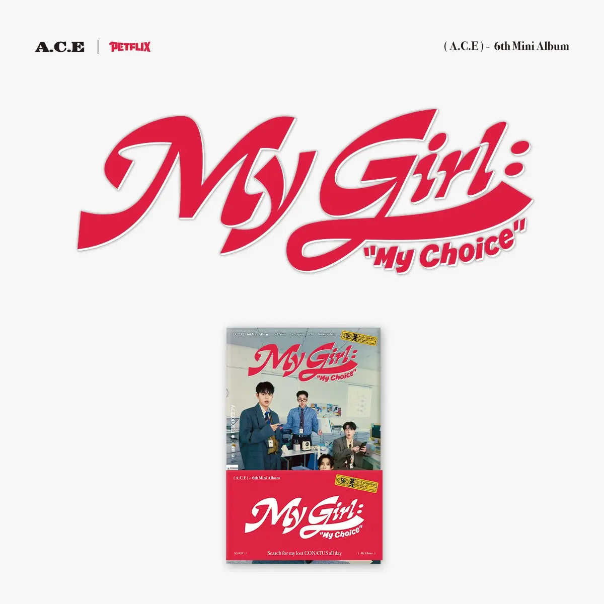 A.C.E 6th Mini Album - My Girl : My Choice (Poca Album)