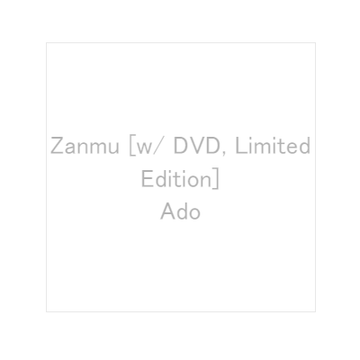 [Pre-Order] Ado - Zanmu (Limited Edition) [Japan Import]