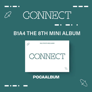 B1A4 8th Mini Album - CONNECT (Poca Album)
