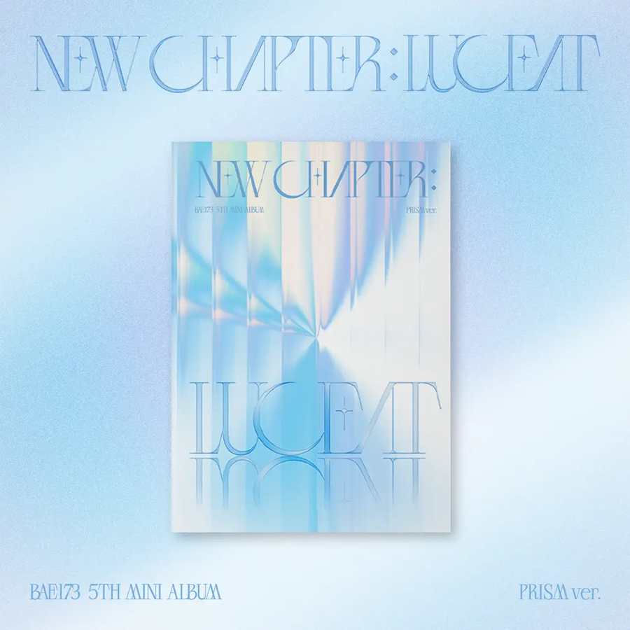 BAE173 5th Mini Album - NEW CHAPTER : LUCEAT