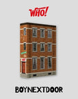 BOYNEXTDOOR 1st Single Album - WHO!