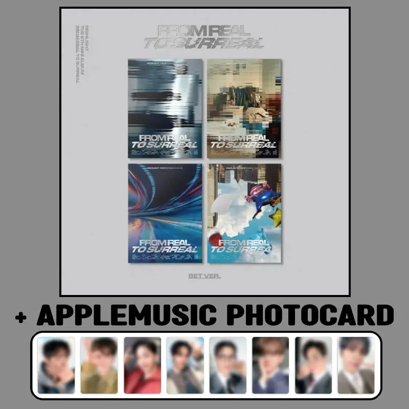 HIGHLIGHT 6th Mini Album - From Real to Surreal + APPLEMUSIC