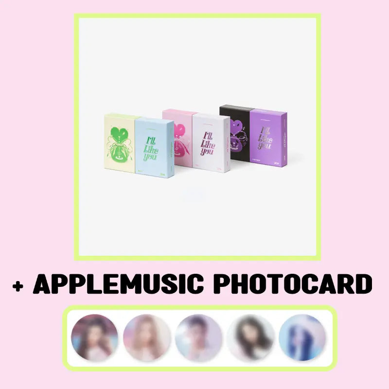 ILLIT 2nd Mini Album - I'LL LIKE YOU + APPLEMUSIC Photocard