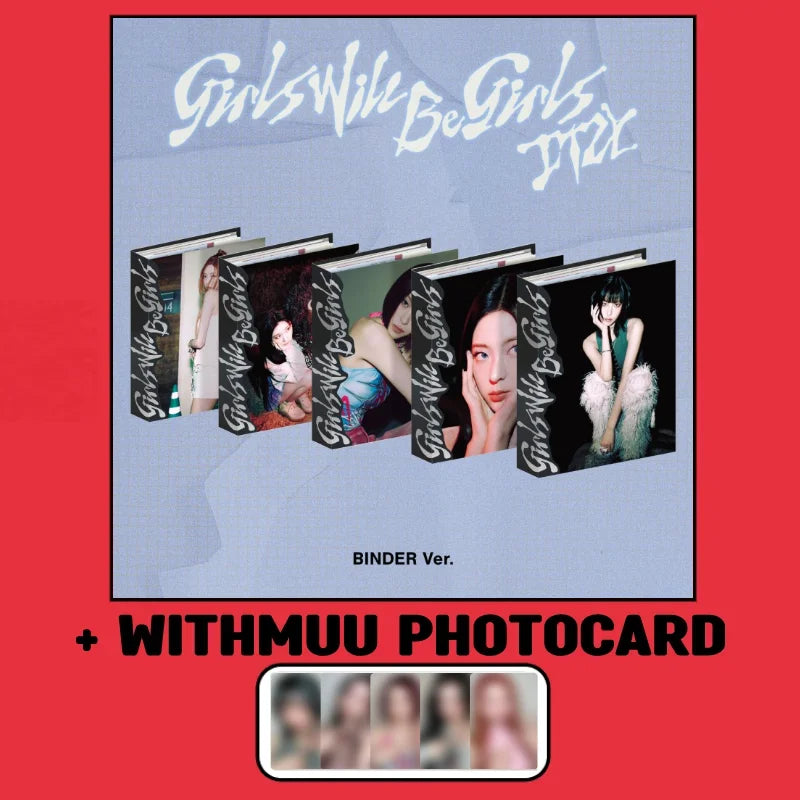 アルバム5種】 ITZY - Girls Will Be Girls (Binder Ver.) + WITHMUU アルバム5種】 ITZY - Girls Will Be Girls (Binder Ver.) + WITHMUU