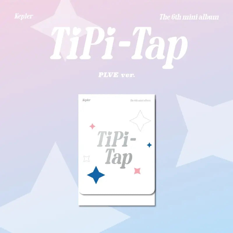 Kep1er 6th Mini Album - TIPI-TAP (PLVE Ver.)