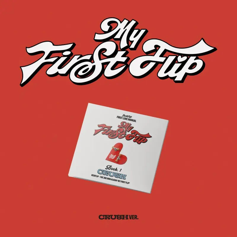 KickFlip 3rd Mini Album - My First Flip (Digipack Ver.)