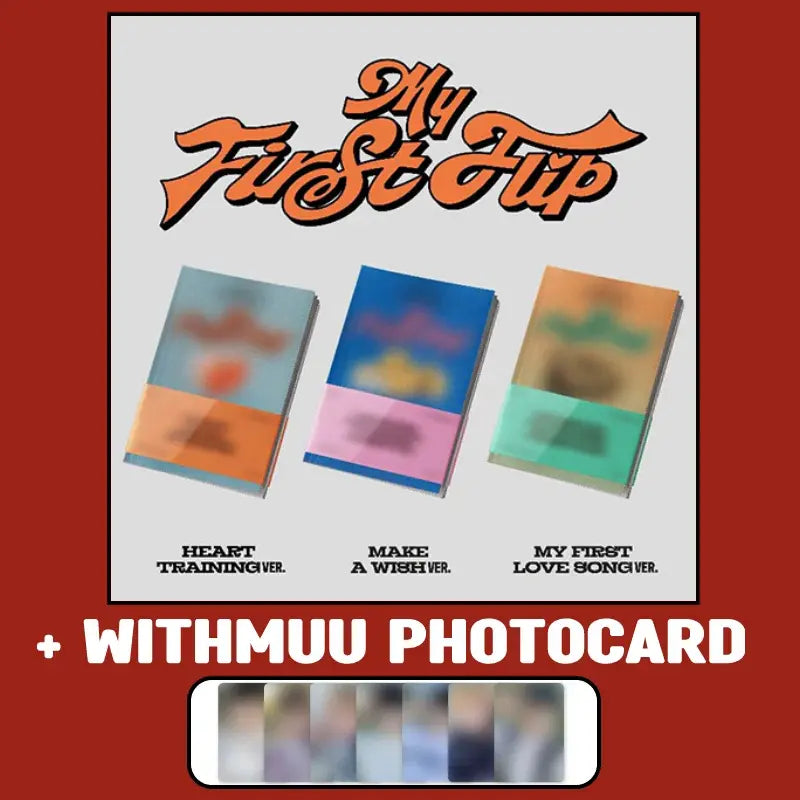 KickFlip 3rd Mini Album - My First Flip + WITHMUU Photocard