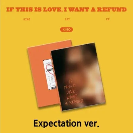Kino 1st EP Album - If this is love, I want a refund