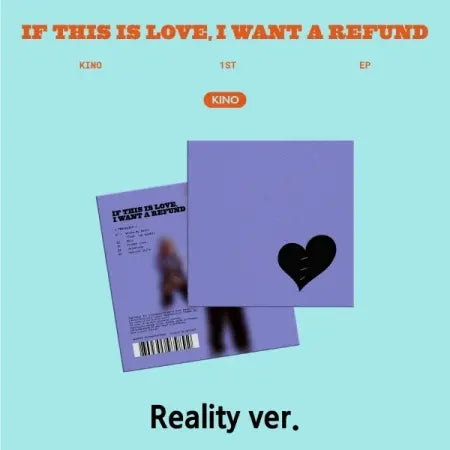 Kino 1st EP Album - If this is love, I want a refund