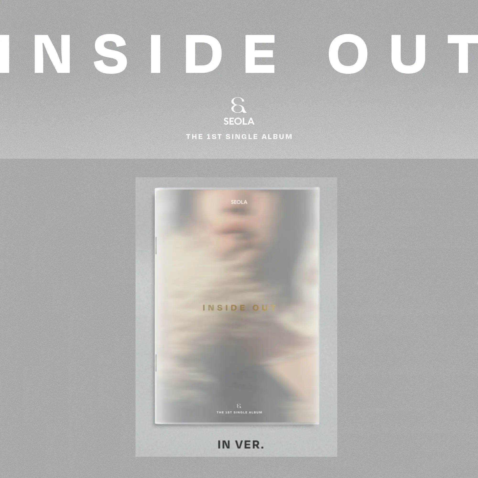 SEOLA 1st Single Album - INSIDE OUT