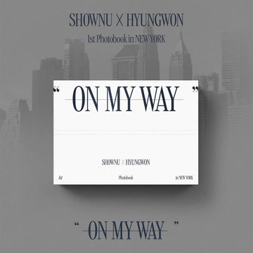 SHOWNU X HYUNGWON 1st Photobook - ON MY WAY