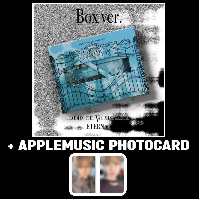 TAEMIN 5th Mini Album - ETERNAL (Box Ver.) + APPLEMUSIC Photocard