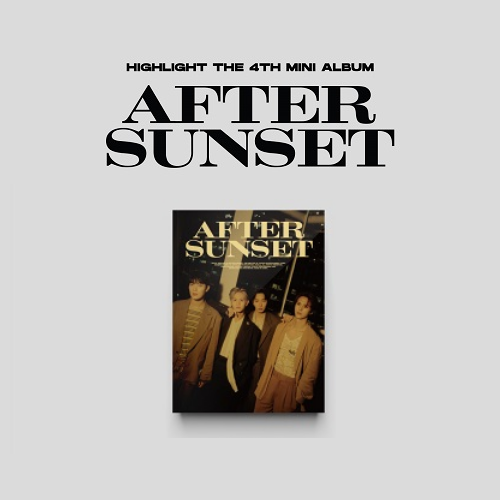 Highlight 4th Mini Album - After Sunset