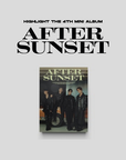 Highlight 4th Mini Album - After Sunset