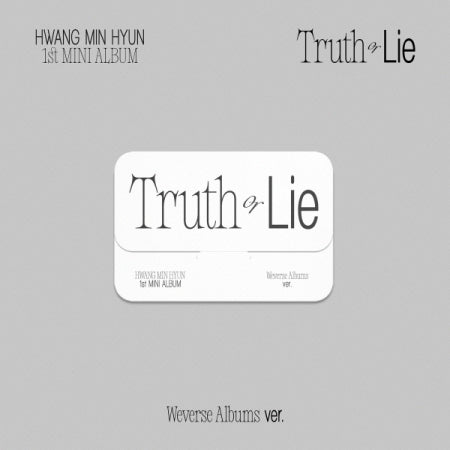 Hwang Min Hyun 1st Mini Album - Truth or Lie (Weverse Album Ver.)