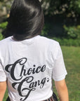 "Always Out Reppin" Ver. 2.0 - CHOICE GANG T-SHIRT (White)