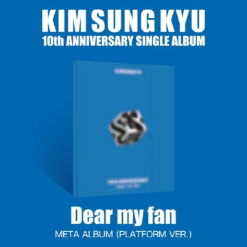 Kim Sung Kyu 10th Anniversary Single Album - Dear my fan (Platform Ver.)