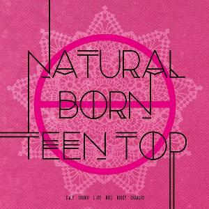 틴탑 TEEN TOP - Mini Album Vol.6 [NATURAL BORN TEEN TOP] - Passion