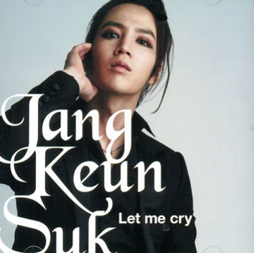 장근석 Jang Keun Suk Single Album - Let Me Cry 