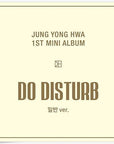 정용화 JUNG YONG HWA 1ST MINI ALBUM[NOMAL VERSION]  - DO DISTURB 