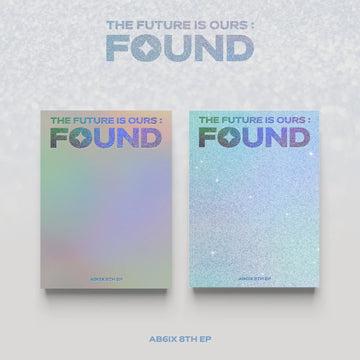 AB6IX 8th EP Album - THE FUTURE IS OURS : FOUND (Photobook Ver.)