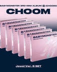[Pre-Order] BABYMONSTER 3rd Mini Album - CHOOM (Jewel Ver.) + YG Select Benefit