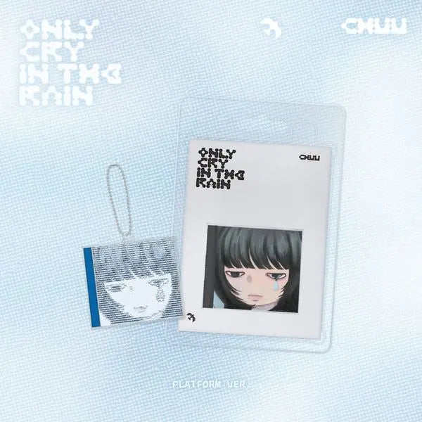 CHUU 3rd Mini Album - Only cry in the rain (Platform Ver.)