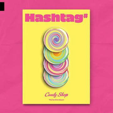 Candy Shop 1st Mini Album - Hashtag#