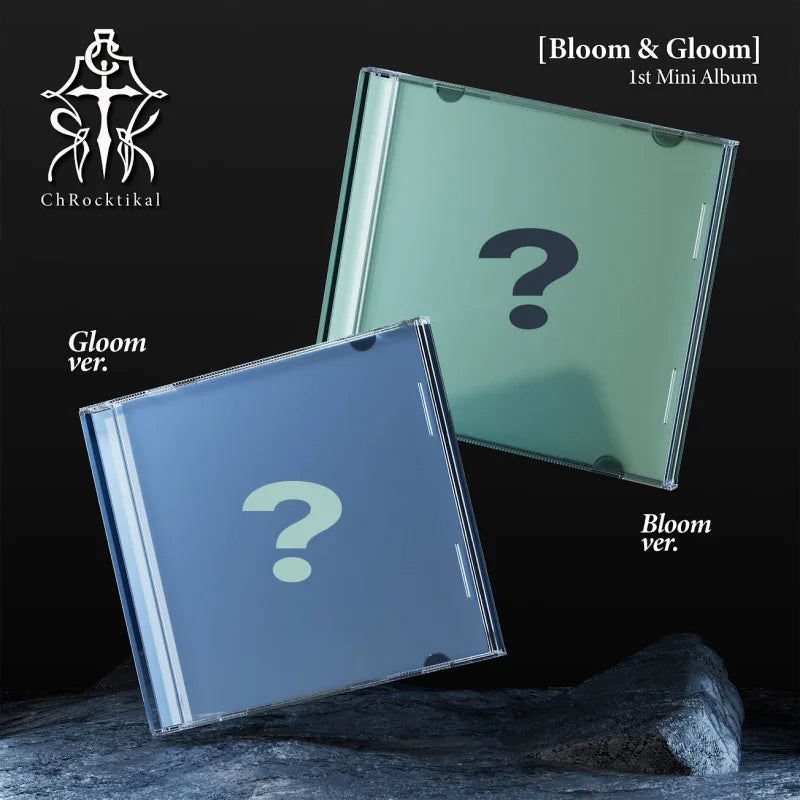 [Pre-Order] ChRocktikal 1st Mini Album - Bloom &amp; Gloom