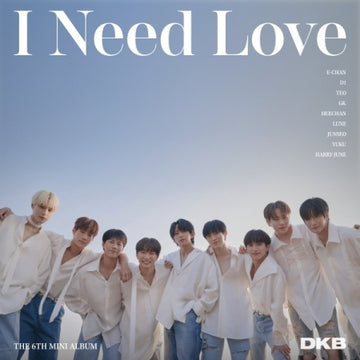 DKB 6th Mini Album - I Need Love