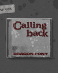[Pre-Order] Dragon Pony Single Album - Calling Back