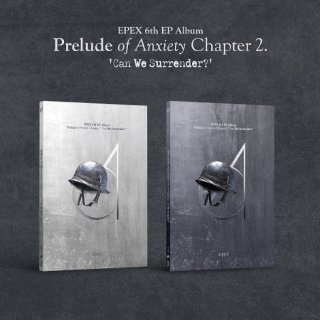 [Pre-Order] EPEX 6th EP Album - Prelude of Anxiety Chapter 2 : Can We Surrender?