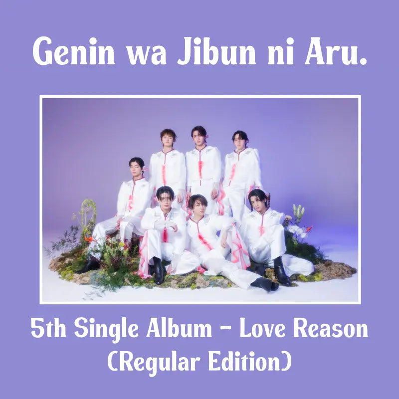 [Pre-Order] Genin wa Jibun ni Aru. 5th Single Album - Love Reason (Regular Edition)
