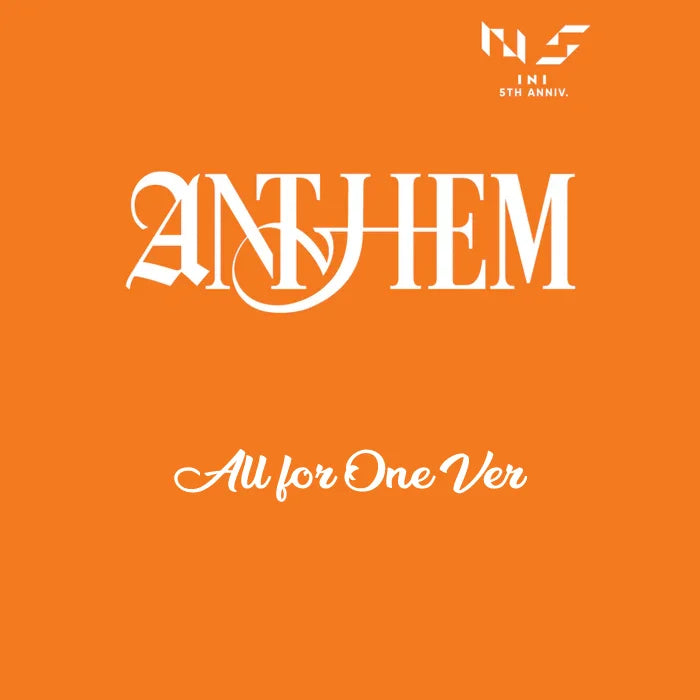 [Pre-Order] INI 9th Single Album -  ANTHEM (All for One Ver.)