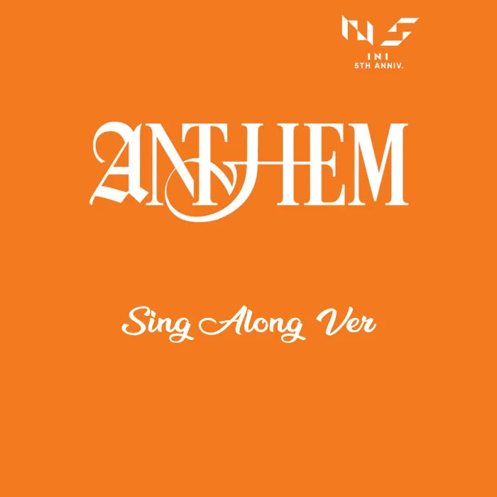[Pre-Order] INI 9th Single Album -  ANTHEM (Sing Along Ver.)