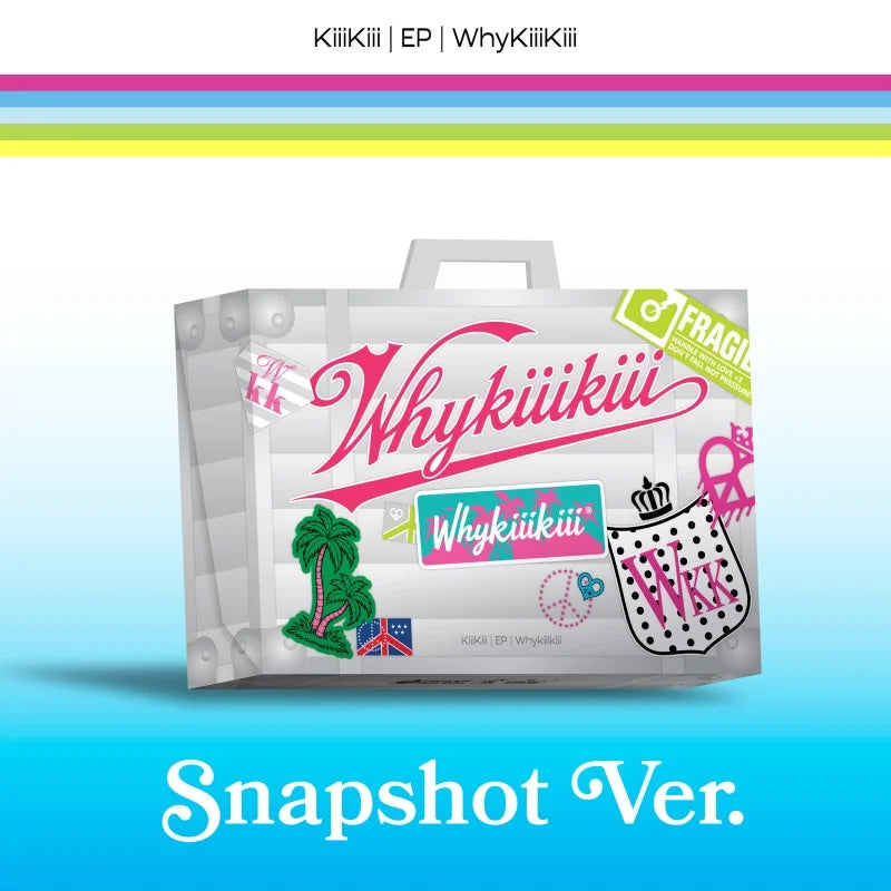 [Pre-Order] KiiiKiii EP Album - WhyKiiiKiii (Snapshot Ver.)