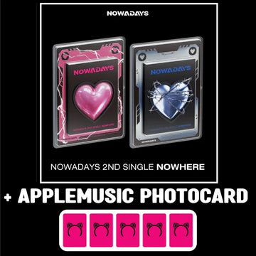 NOWADAYS 2nd Single Album - NOWHERE + APPLEMUSIC Photocard