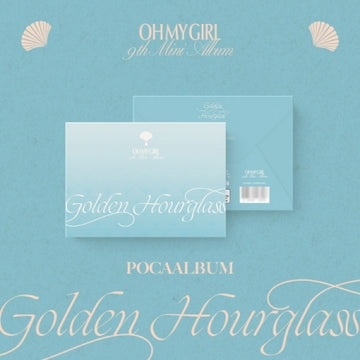 OH MY GIRL 9th Mini Album - Golden Hourglass (Poca Album)