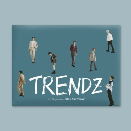 TRENDZ 3rd Single Album - STILL ON MY WAY