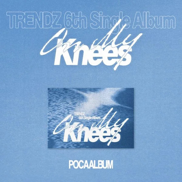 [Pre-Order] TRENDZ 6th Single Album - On My Knees (Poca Album)