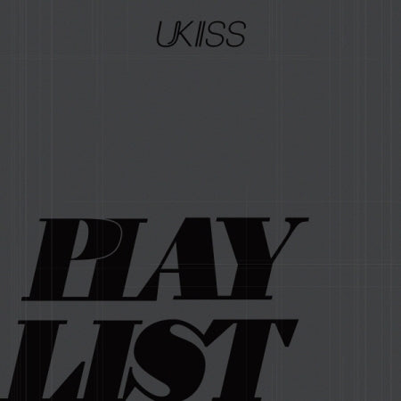 UKISS Mini Album - PLAY LIST