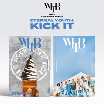 [Pre-Order] WHIB 2nd Single Album - ETERNAL YOUTH : KICK IT
