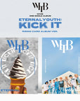 WHIB 2nd Single Album - ETERNAL YOUTH : KICK IT (Rising Ver.)