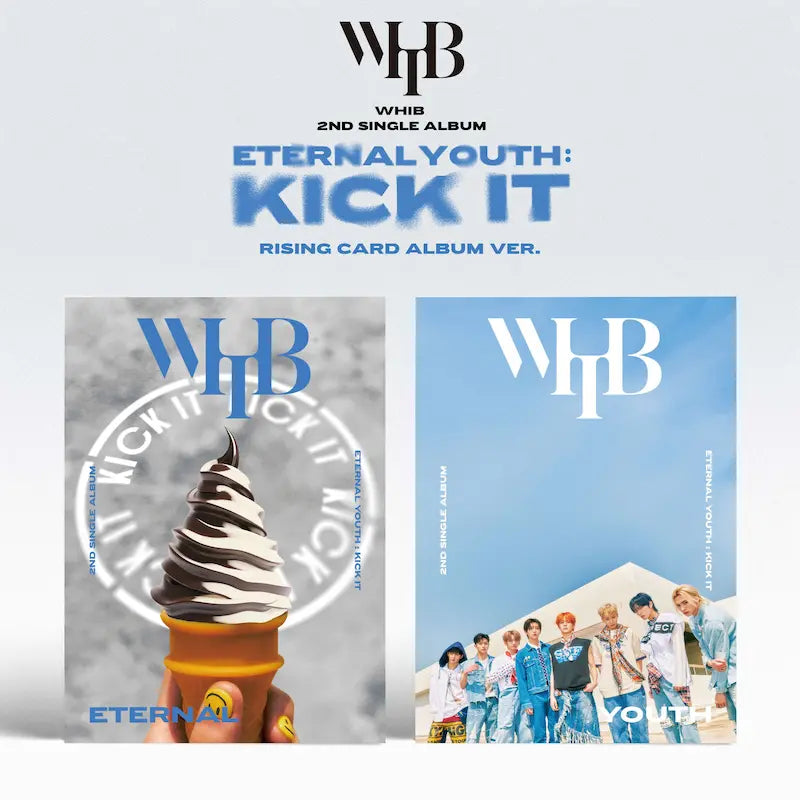 WHIB 2nd Single Album - ETERNAL YOUTH : KICK IT (Rising Ver.)