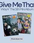 WayV 5th Mini Album - Give Me That (Photobook Ver.)