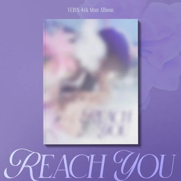 [Pre-Order] YERIN 4th Mini Album - REACH YOU (Digipack Ver.)