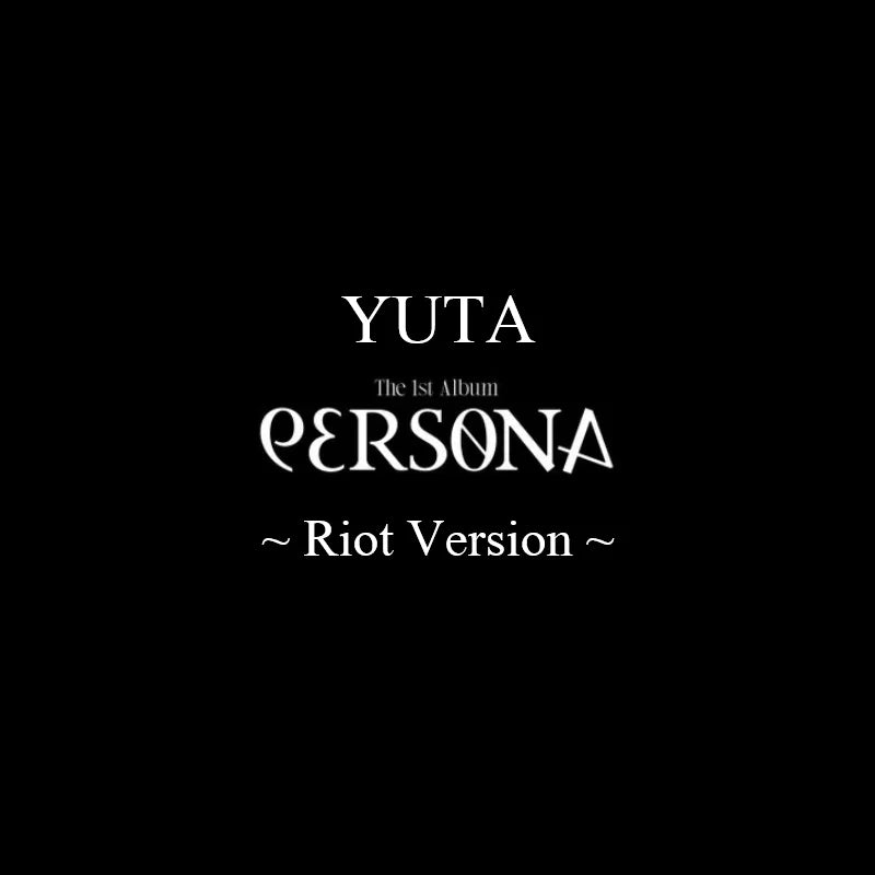 [Pre-Order] YUTA 1st Japanese Album - Persona (Riot Ver.)