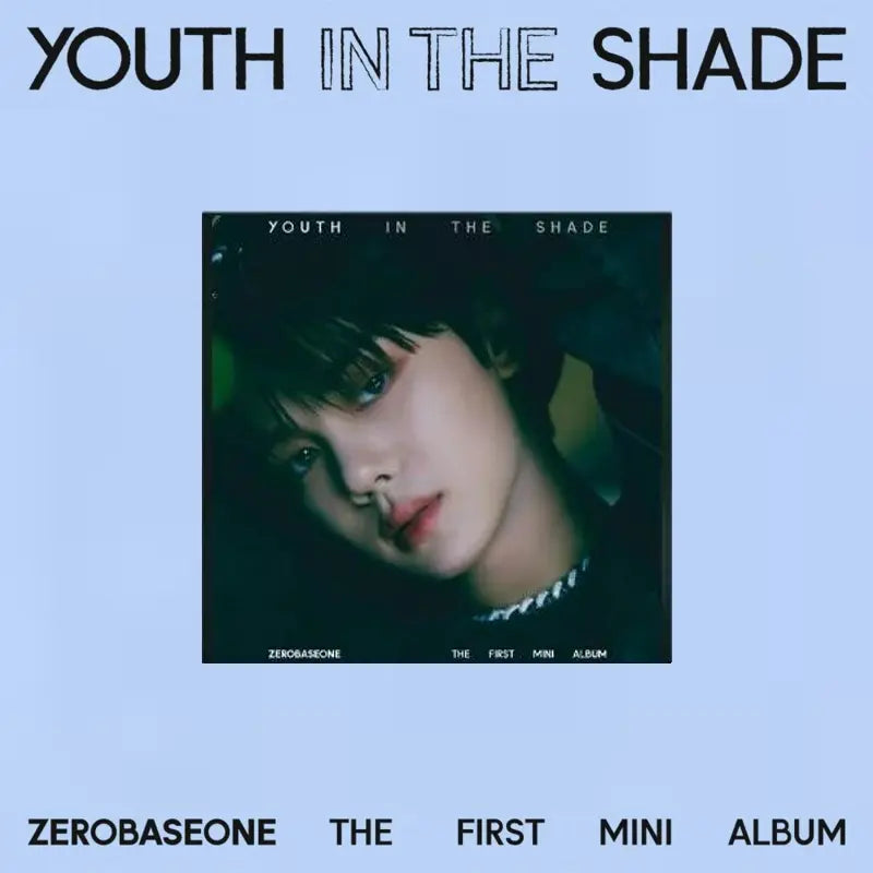 ZEROBASEONE 1st Mini Album - YOUTH IN THE SHADE (Digipack Ver.)