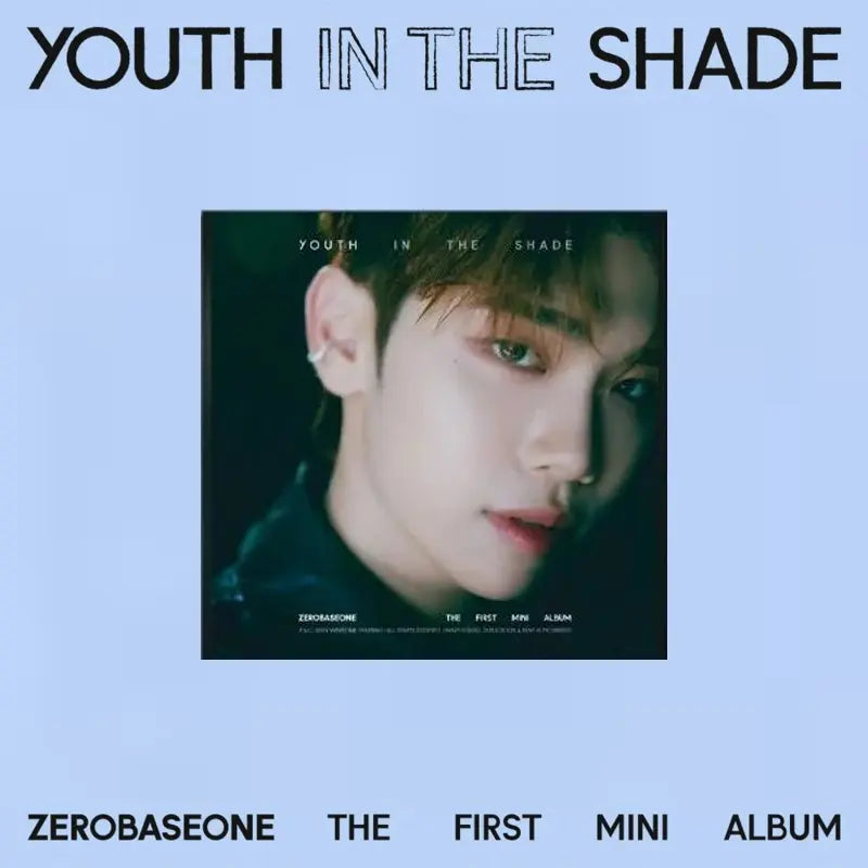 ZEROBASEONE 1st Mini Album - YOUTH IN THE SHADE (Digipack Ver.)