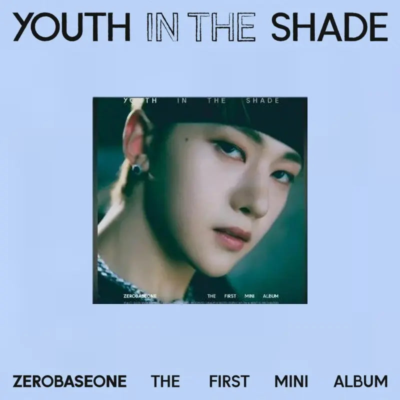 ZEROBASEONE 1st Mini Album - YOUTH IN THE SHADE (Digipack Ver.)